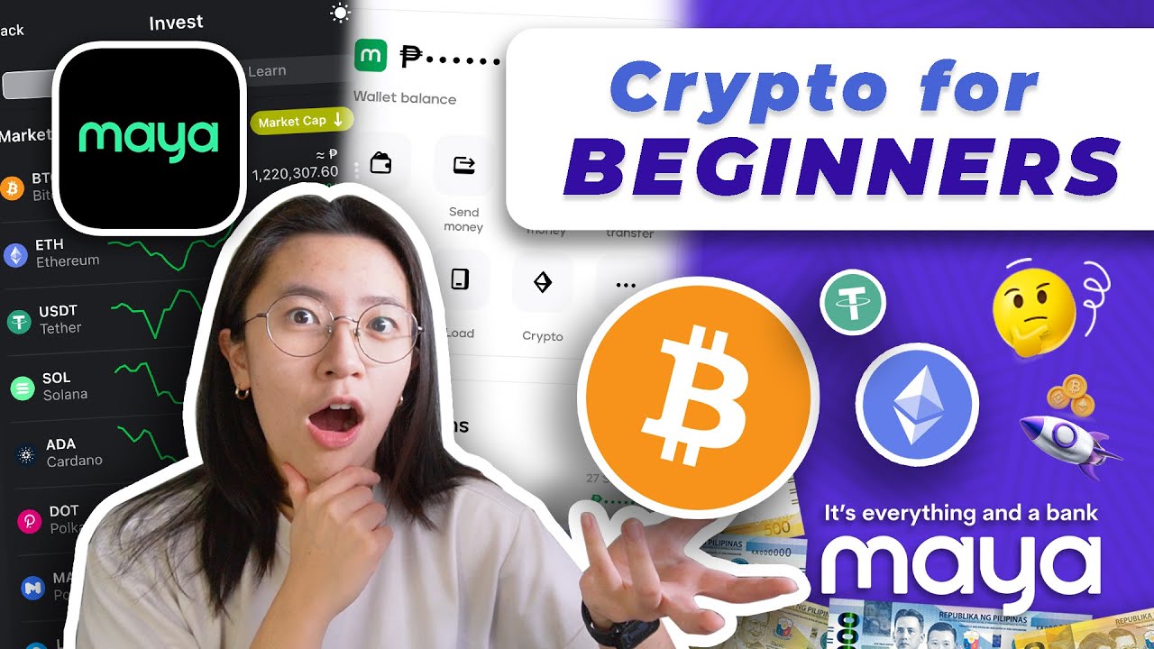 🚀 Maya CRYPTO 2022: Beginner-friendly Start Investing in Cryptocurrency | Step-by-Step Maya App 💚